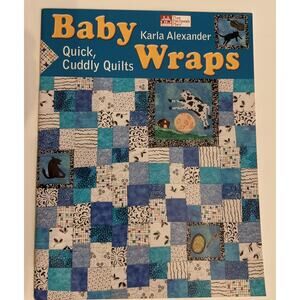 Baby Wraps Quick Cuddly Quilts Pattern Book